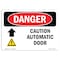 Signmission Safety Sign, OSHA Danger, 7" Height, Caution Automatic Door (Up Arrow), Landscape OS-DS-D-710-L-2250 - alternate 1